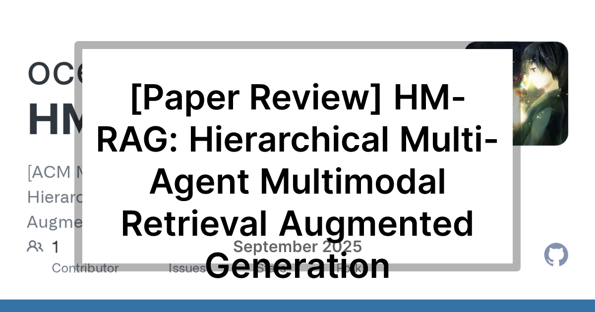 [Paper Review] HM-RAG: Hierarchical Multi-Agent Multimodal Retrieval ...